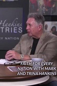 poster for Faith for Every Nation With Mark and Trina Hankins