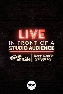 poster for Live in Front of a Studio Audience: The Facts of Life and Diff'rent Strokes