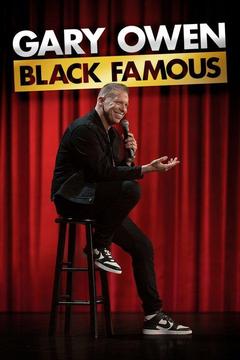 poster for Gary Owen: Black Famous