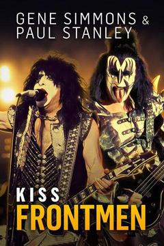 poster for KISS Frontmen: Gene Simmons & Paul Stanley