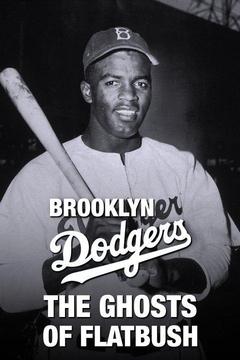 poster for Brooklyn Dodgers: The Ghosts of Flatbush