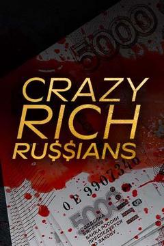 poster for Crazy Rich Russians