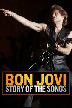 poster for Bon Jovi: Story of The Songs