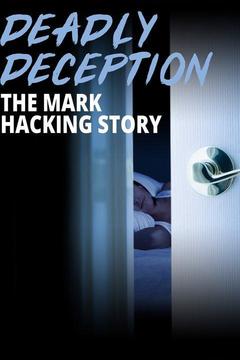 poster for Deadly Deception: The Mark Hacking Story