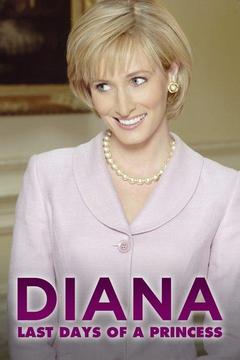 poster for Diana: Last Days of a Princess