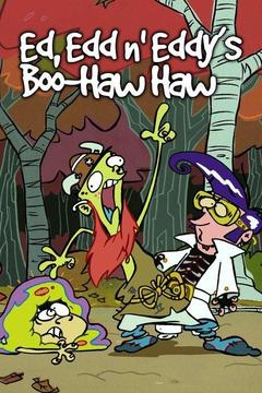 poster for Ed, Edd n' Eddy's Boo-Haw Haw