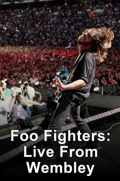 poster for Foo Fighters: Live From Wembley