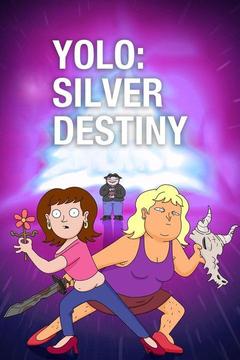 poster for YOLO: Silver Destiny