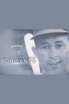poster for The Remarkable Life of Ron Santo