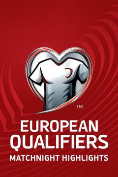poster for Uefa European Qualifiers Matchnight Highlights