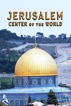 poster for Jerusalem: Center of the World