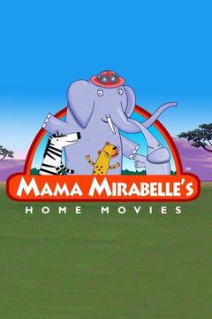 poster for Mama Mirabelle's Home Movies