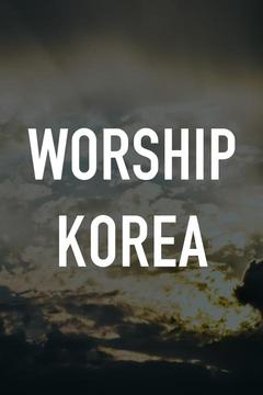 poster for Worship Korea
