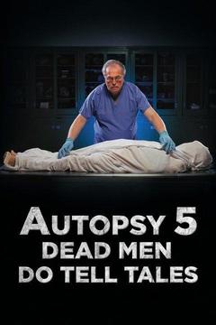 poster for Autopsy 5: Dead Men Do Tell Tales