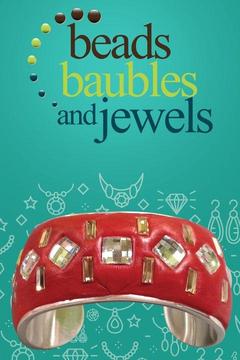 Beads, Baubles, and Jewels