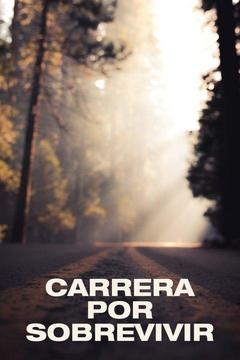 poster for Carrera Por Sobrevivir