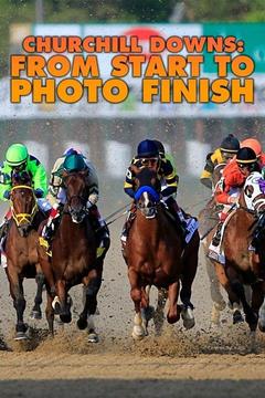 poster for Churchill Downs: From Start to Photo Finish