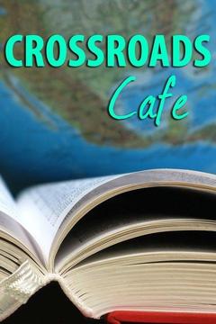 poster for Crossroads Cafe