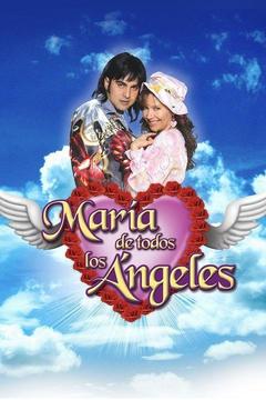 poster for María de Todos los Ángeles