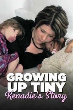 poster for Growing Up Tiny: Kenadie's Story
