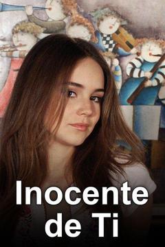 Inocente de Ti S0 E0 : Watch Full Episode Online | DIRECTV