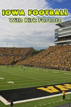poster for Iowa Football With Kirk Ferentz