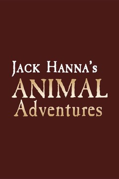poster for Jack Hanna's Animal Adventures: The Thrill of the Hunt