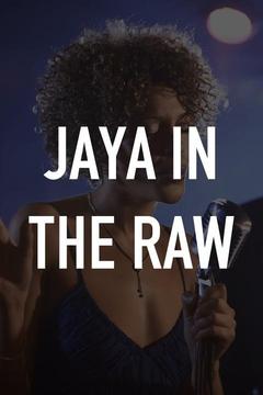 poster for Jaya in the Raw