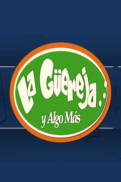 poster for La Güereja y Algo Más