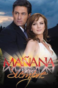 poster for Mañana es para siempre