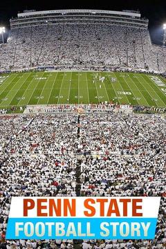 Watch Penn State Football Story Live! Don't Miss Any of the Penn State ...