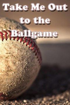 poster for Take Me Out to the Ballgame