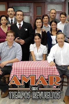poster for Amar en tiempos revueltos