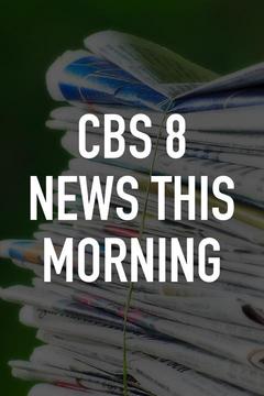 poster for CBS 8 News This Morning