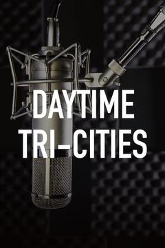 poster for Daytime Tri-Cities