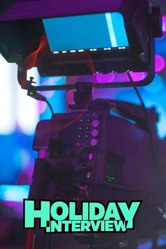 poster for Holiday Interview