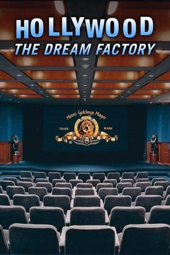 poster for Hollywood: The Dream Factory
