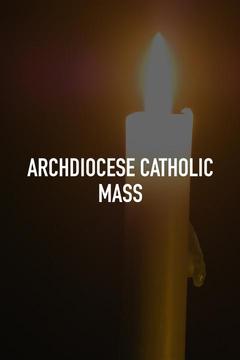 poster for Archdiocese Catholic Mass