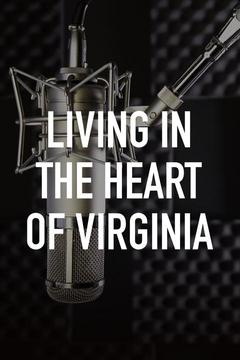 Living in the Heart of Virginia