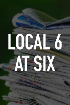 poster for Local 6 at Six