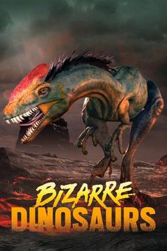 poster for Bizarre Dinosaurs