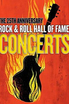 The 25th Anniversary Rock and Roll Hall of Fame Concert S0 E0 : Watch ...