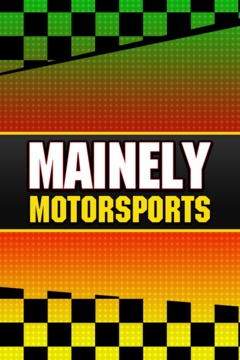 poster for Mainely Motorsports