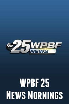 Stream WPBF 25 News Mornings Online - Watch Full TV Episodes | DIRECTV