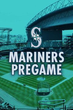 poster for Mariners Pregame