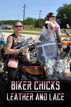 poster for Biker Chicks: Leather and Lace