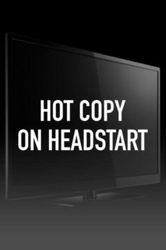 poster for Hot Copy on Headstart