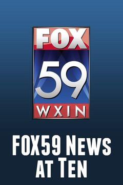 poster for FOX59 News at Ten