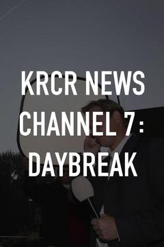 KRCR News Channel 7: Daybreak