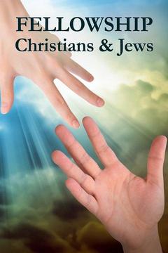 poster for Fellowship Christians & Jews